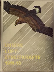 Unsere Luftstreitkräfte 1914-1918